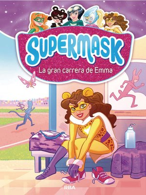 cover image of Supermask 4--La gran carrera de Emma